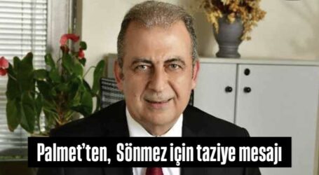 Palmet’ten Tamer Sönmez için taziye mesajı