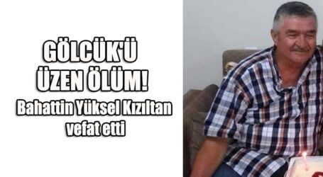 GÖLCÜK’Ü ÜZEN ÖLÜM!