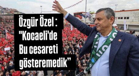Özgür Özel: “Geçen seçim gerekli cesareti gösteremedik”