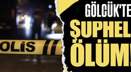 Gölcük’te Şüpheli Ölüm