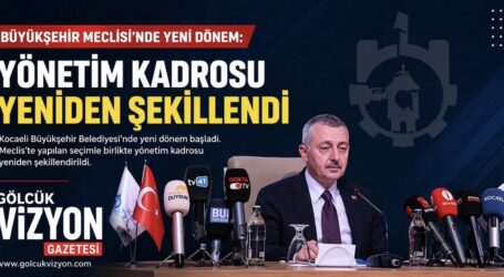 Büyükşehir Meclisi’nde Yeni Dönem:  Yönetim Kadrosu Yeniden Şekillendi