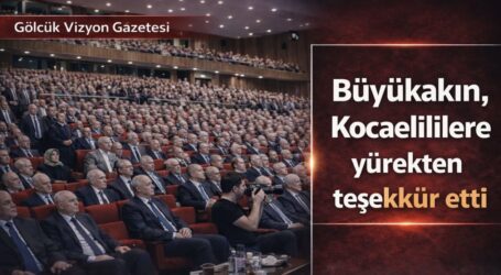 Büyükakın, Kocaelililere yürekten teşekkür etti