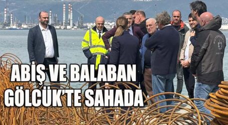 ABİŞ VE BALABAN GÖLCÜK’TE SAHADA