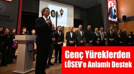 Genç Yüreklerden LÖSEV’e Anlamlı Destek