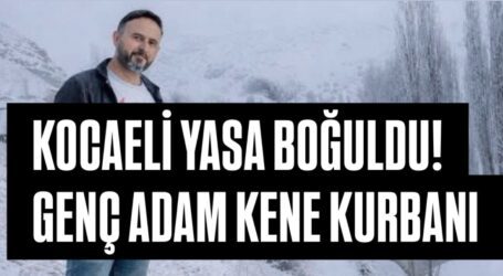 KOCAELİ YASA BOĞULDU! GENÇ ADAM KENE KURBANI