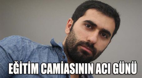 EĞİTİM CAMİASININ ACI GÜNÜ
