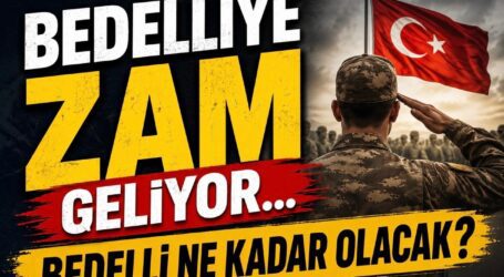 BEDELLİYE ZAM GELİYOR!