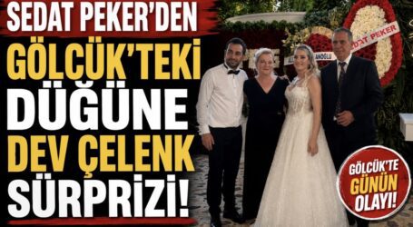 Sedat Peker’den Gölcük’te ki  Düğüne Dev Çelenk Sürprizi!