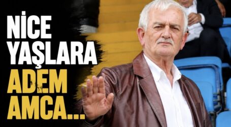 Nice Yaşlara Adem Amca…