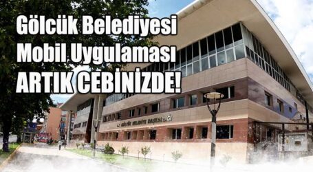 Gölcük Belediyesi Mobil Uygulaması Vatandaşların Hizmetinde